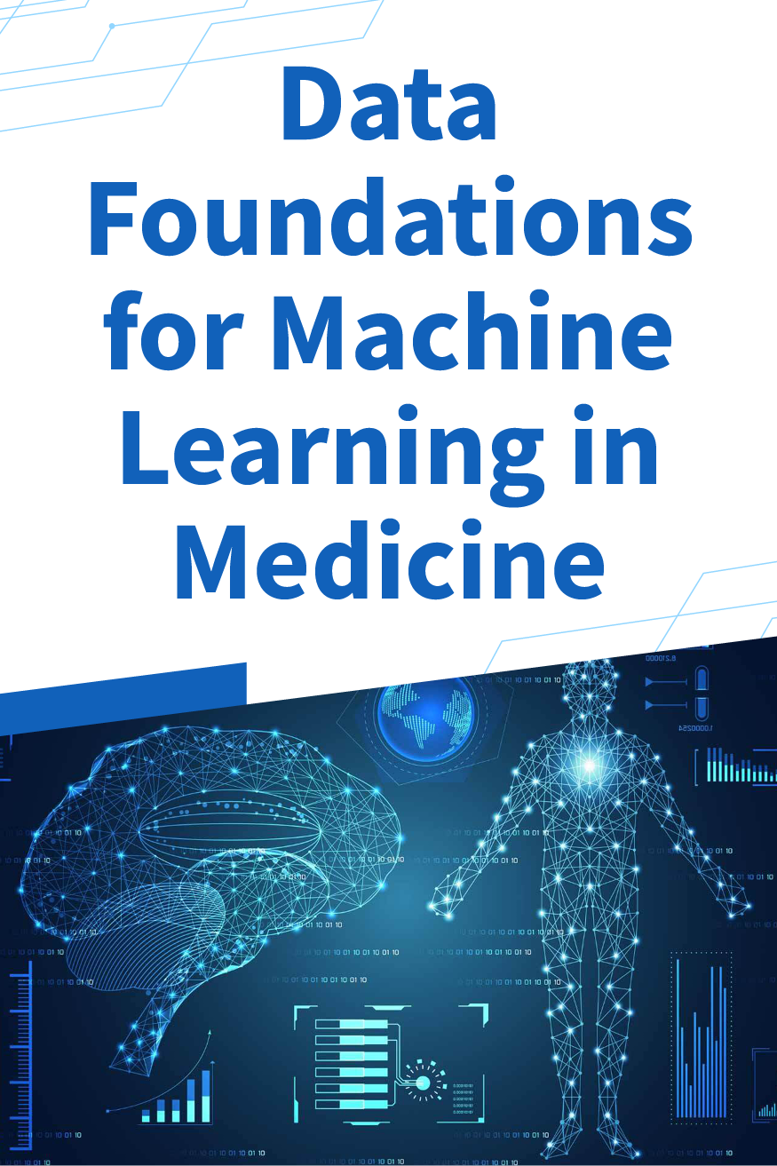 Data Foundations for Machine Learning in Medicine Banner